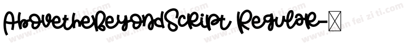 AbovetheBeyondScript Regular字体转换